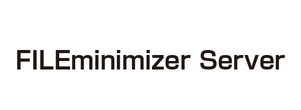 FILEminimizer Server